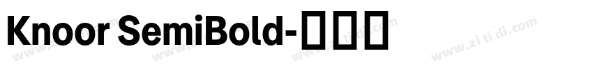Knoor SemiBold字体转换 Knoor SemiBold字体转换
